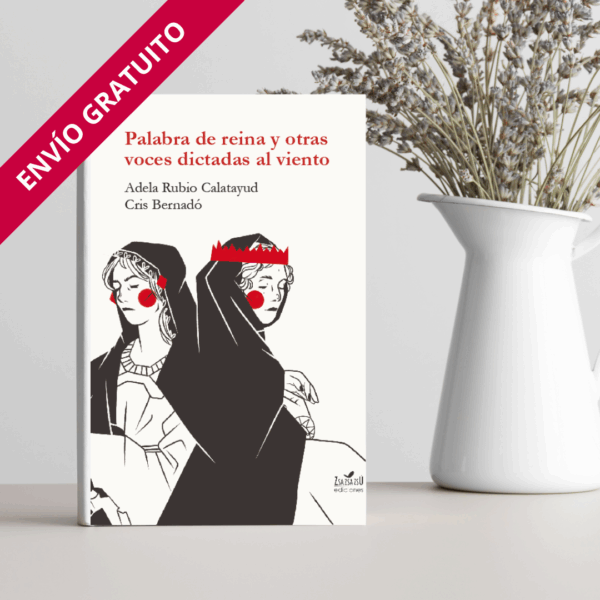 Libro de relatos Palabra de reina y otras voces dictadas al viento