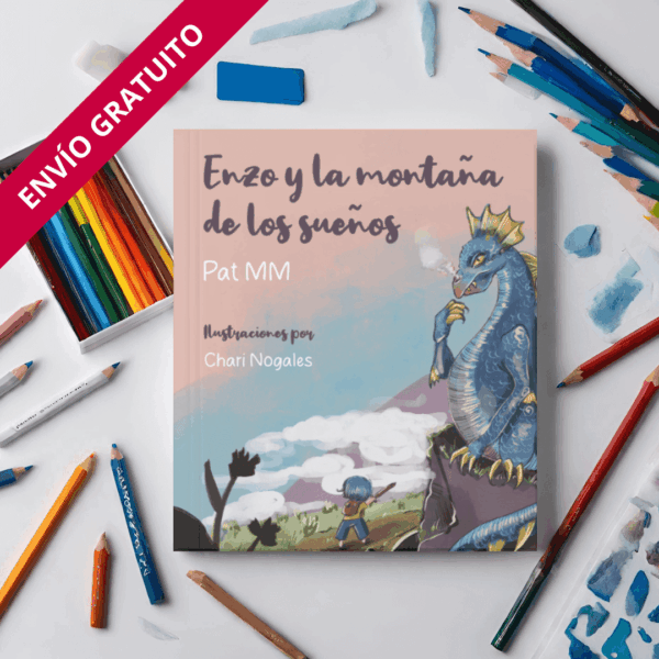 Cuento Enzo y la montaña de los sueños de Pat MM ilustrado por Chari Nogales